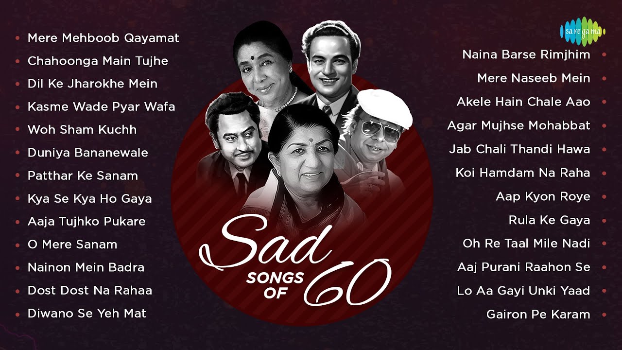 Sad Songs Of 60s | Mere Mehboob Qayamat Hogi | Kya Se Kya Ho Gaya Bewafa | Old Hindi Songs