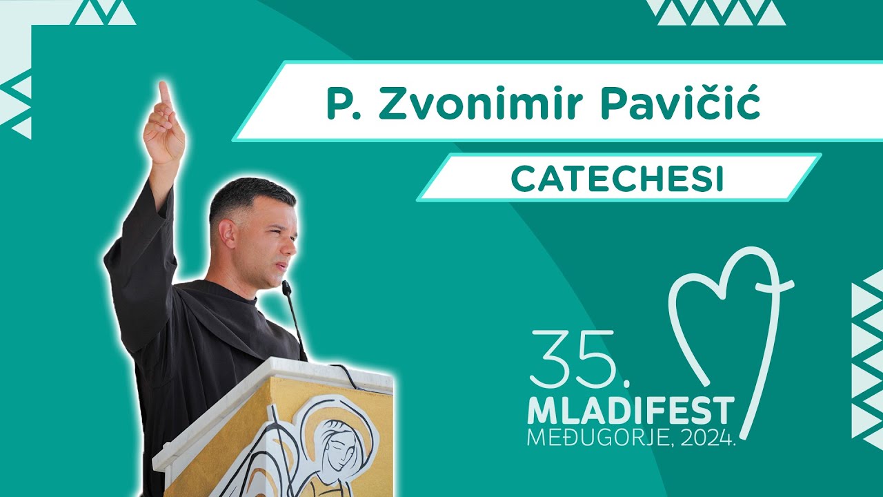 CATECHESI:  P. Zvonimir Pavičić - parroco di Medjugorje