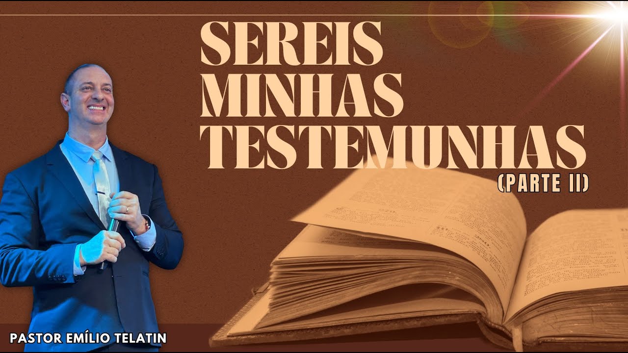 01/02/2026 (1034) SEREIS MINHAS TESTEMUNHAS (PARTE II)