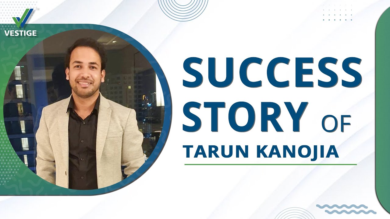 Success Story Of Tarun Kanojia