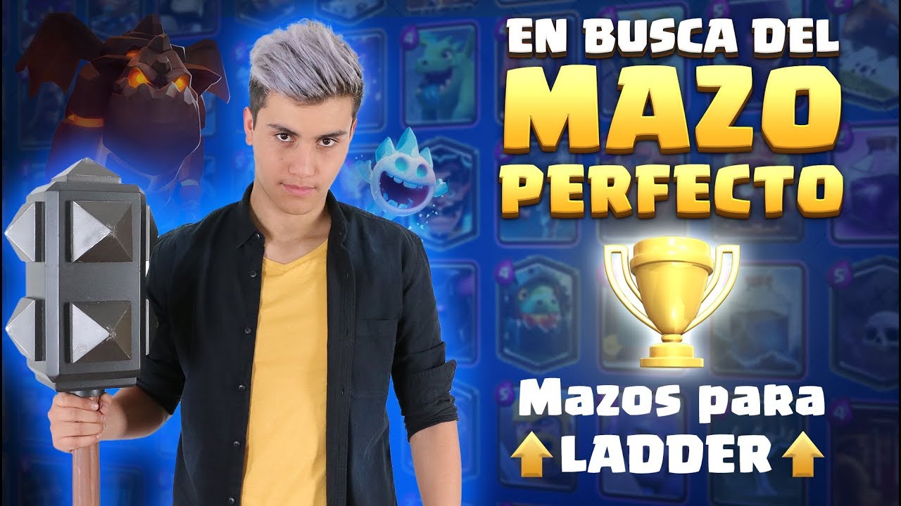 Clash Royale: Mazos para Ladder