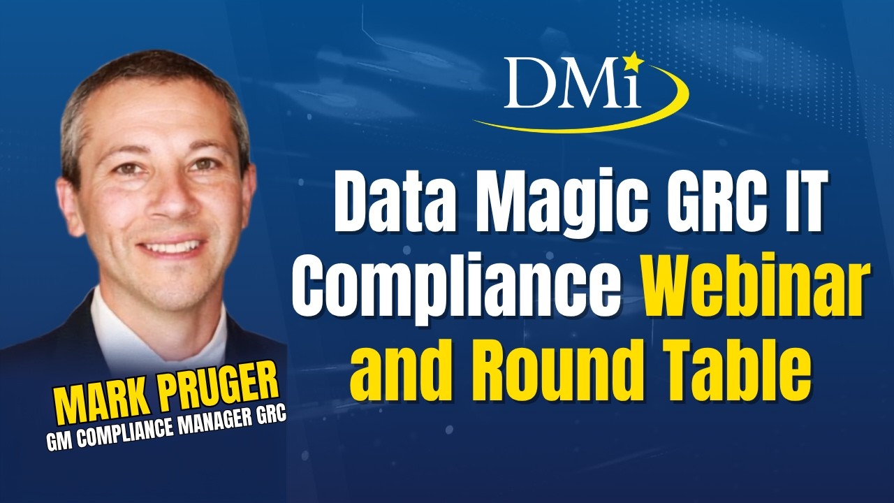 Data Magic's GRC IT Compliance Webinar