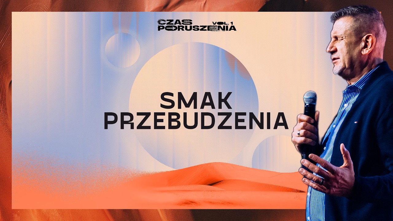 Smak Przebudzenia | PS Leszek Mocha | Czas Poruszenia 2026