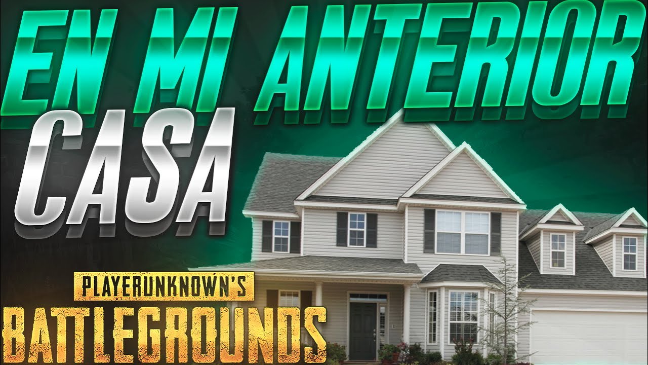 MI ULTIMA PARTIDA en mi ANTERIOR CASA! | | PLAYERUNKNOWN'S BATTLEGROUNDS GAMEPLAY ESPA&Ntilde;OL | ByRubi9