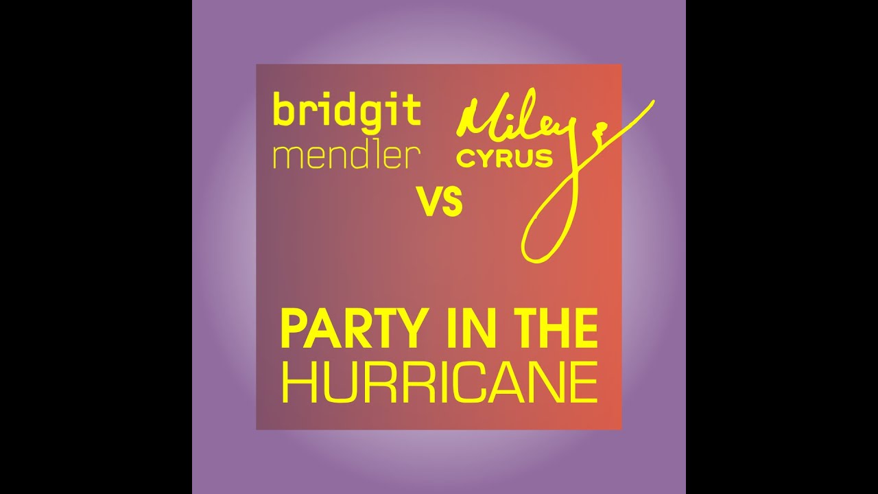 Bridgit Mendler vs Miley Cyrus - Party in the Hurricane (CitizenZK Mashup)
