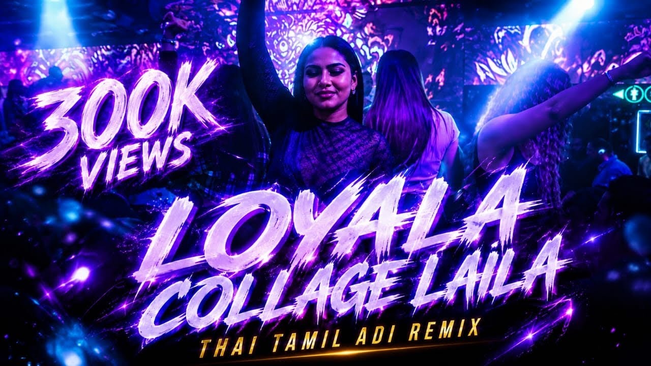 D JAY NESHBOII FT D JAY YASH - LOYALA COLLAGE LAILA (THAI BEAT)#thaitamiladi