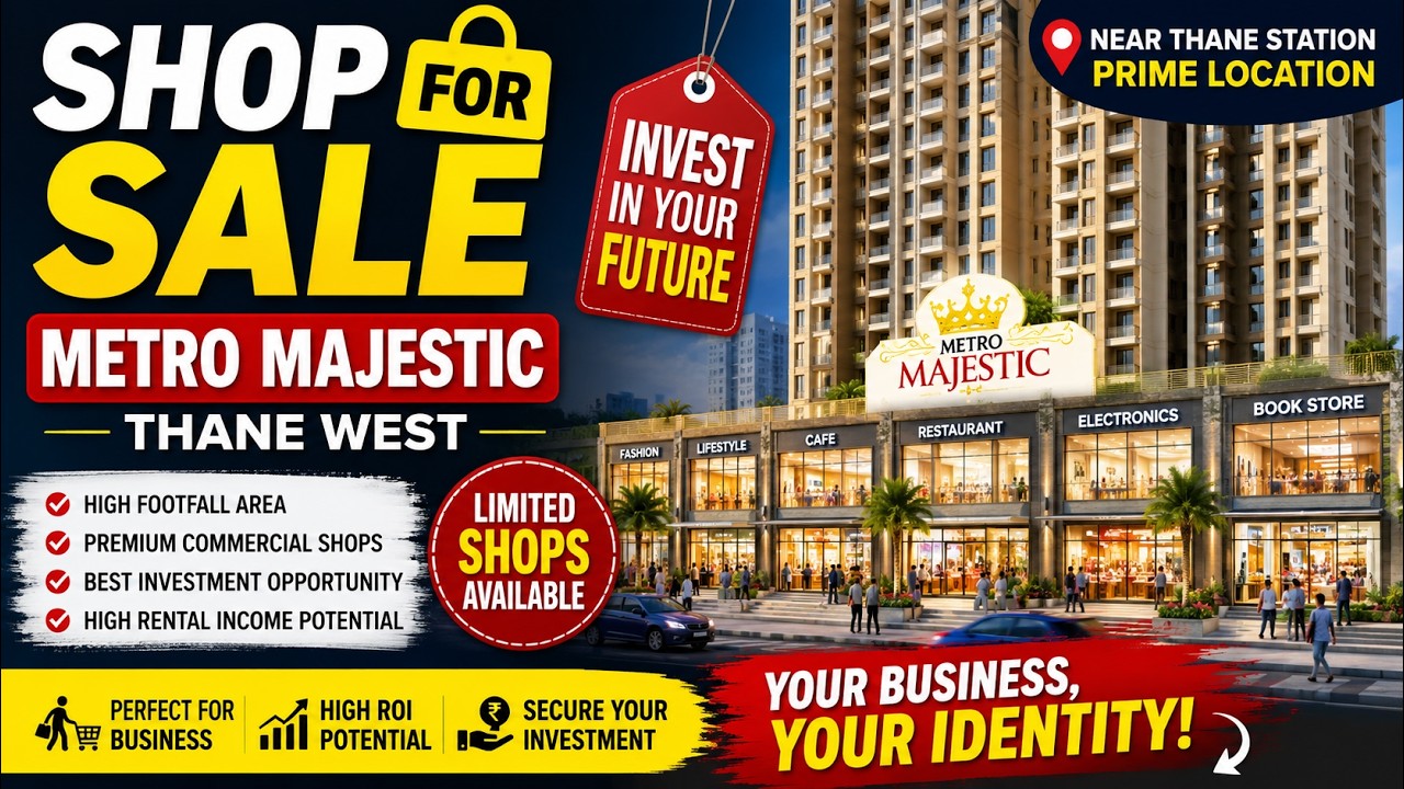 Commercial Shops for Sale in Thane? Metro Majestic | Shops for Investment in Thane West | 9324741069