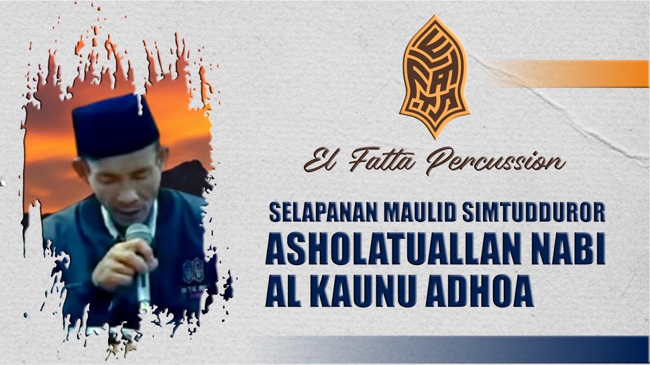 Asholatuallan Nabi - Al Kaunu Adhoa - Selapanan Maulid Simtduduror 4 Januari 2026 #hadroh