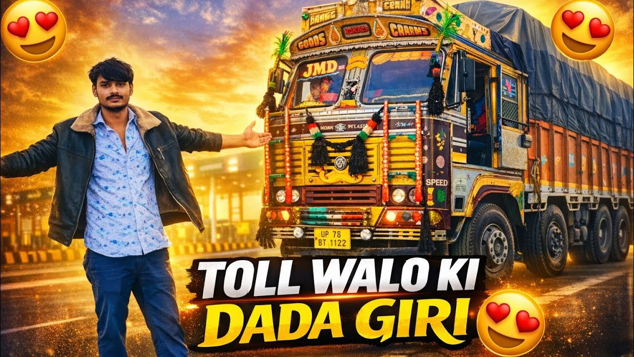TOLL WALO KI 😡 DADA GIRI😡// shortcut le liya ✈️ #truck #life #365-6