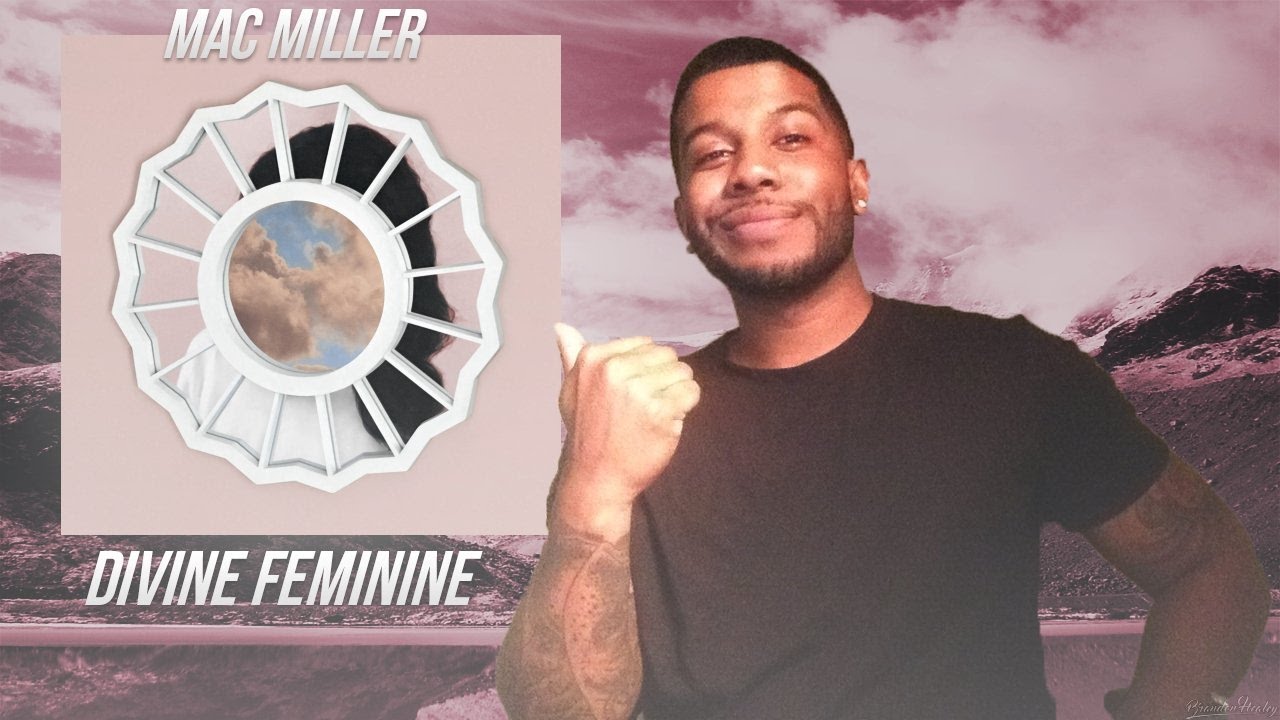 Mac Miller- The Divine Feminine (Reaction/Review) #Meamda
