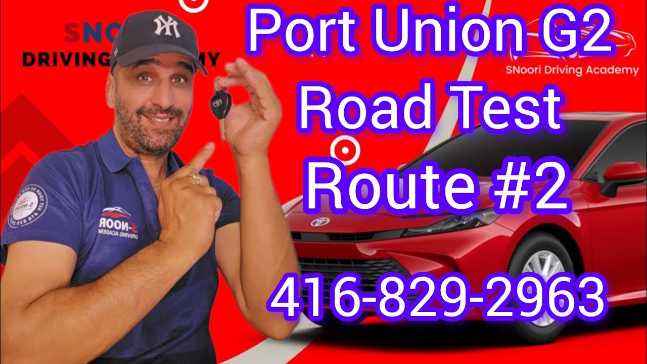 Port Union drive test center  route #2 G2 road test update 27/07/2025