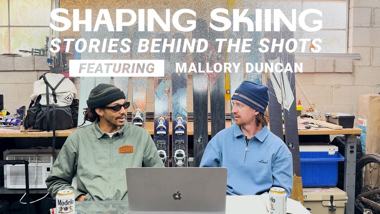 Shaping Skiing Ep. 1: Behind Mallory Duncan's latest film, 