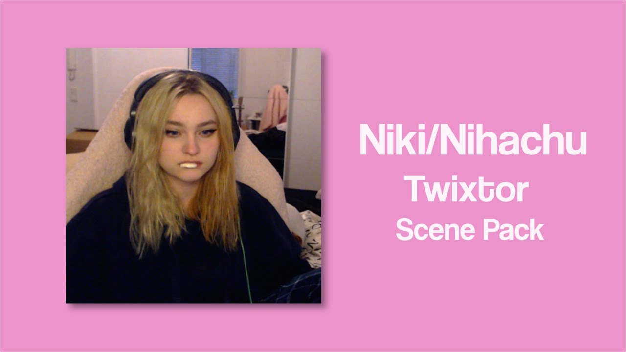 Niki/Nihachu Twixtor Scenepack