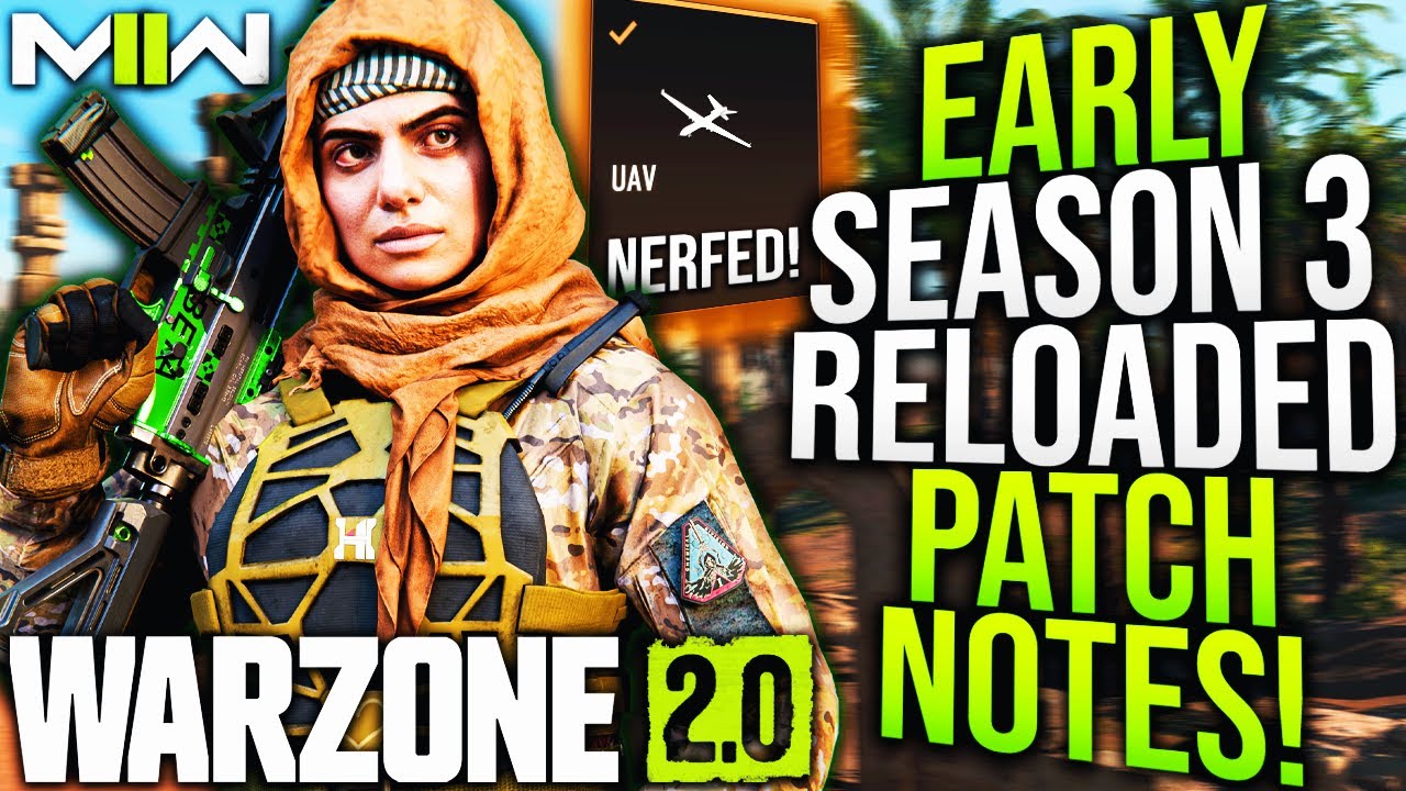 WARZONE 2: Early SEASON 3 RELOADED UPDATE PATCH NOTES! 15+ New Gameplay Updates Revealed!
