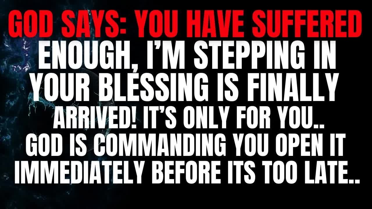 GOD SAYS  ＂YOU'VE SUFFERED ENOUGH＂ God Message Today~ Gods Message Now
