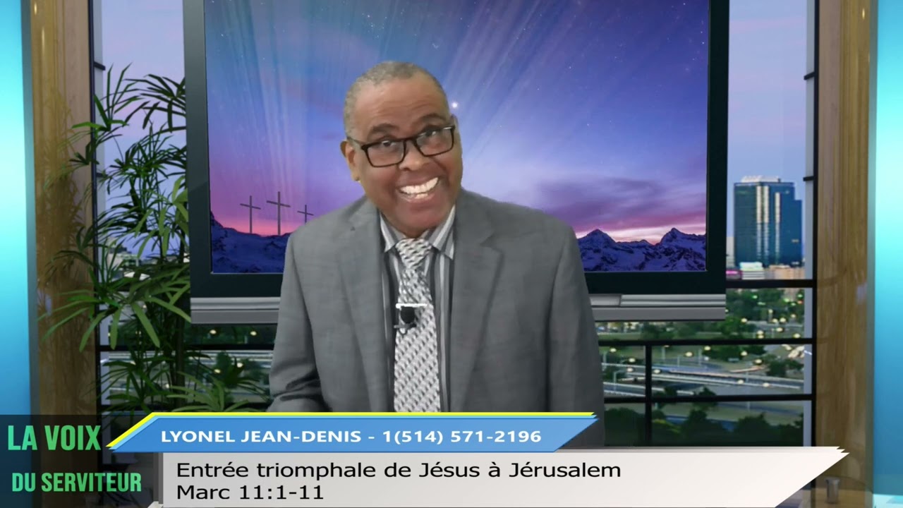 Entrée triomphale de Jésus à Jérusalem ║ Pasteur Lyonel Jean-Denis