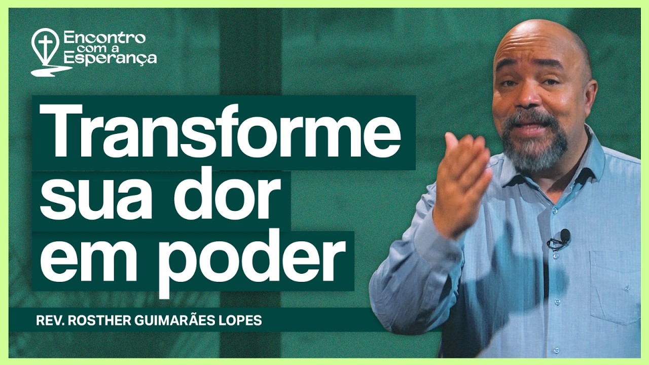 COMO TRANSFORMAR O SOFRIMENTO EM OPORTUNIDADE - Rev. Rosther Guimarães Lopes #74