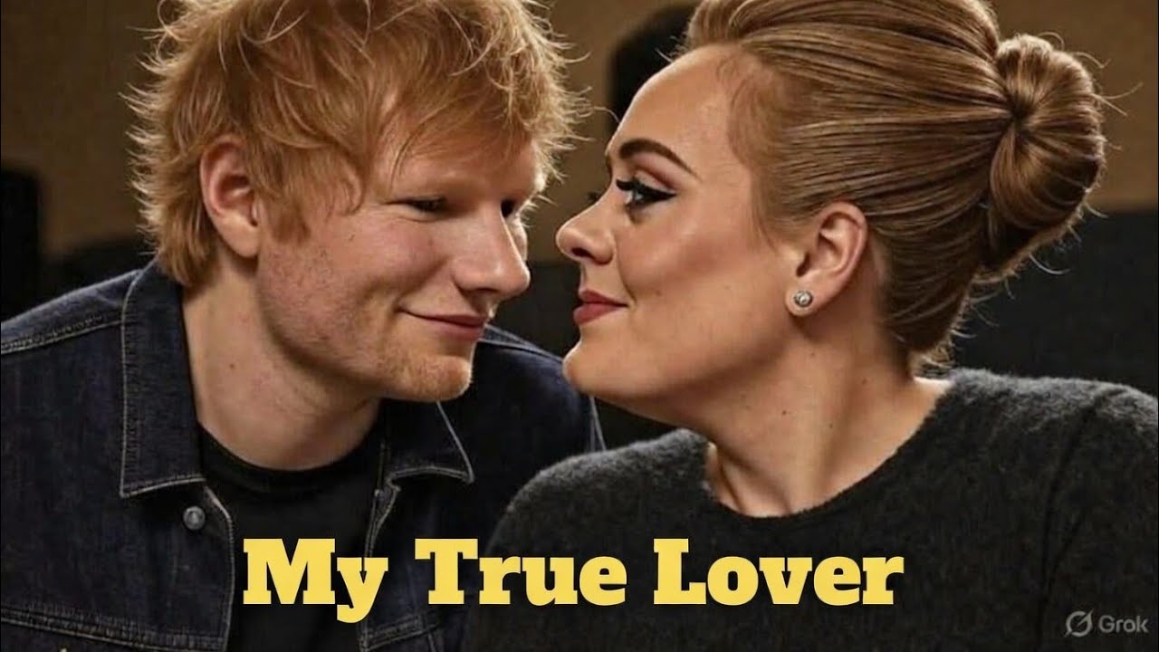 Ed Sheeran ft. Adele - My True Lover (Music Video)