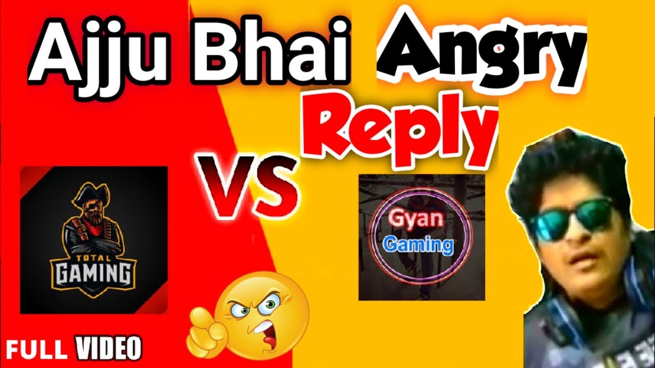 Ajju Bhai ANGRY Reply Gyan Gaming | Total Gaming Live Reply Gyan Gaming #CONTROVERSY