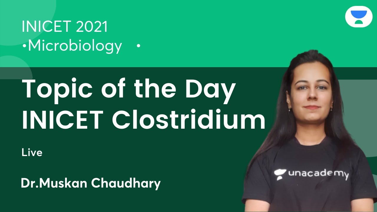 Topic of the Day INICET Clostridium | Microbiology | Let's Crack NEET PG| Dr.Muskan Chaudhary