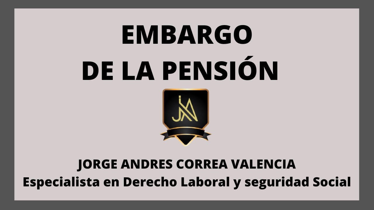 EMBARGO DE LA PENSIÓN