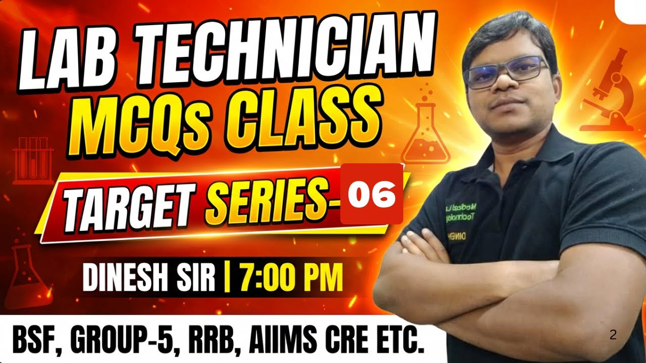 Lab Technician MCQS Class Target Series 06 | DSSSB OSSSC ESIC SAFDARJUNG VACANCY