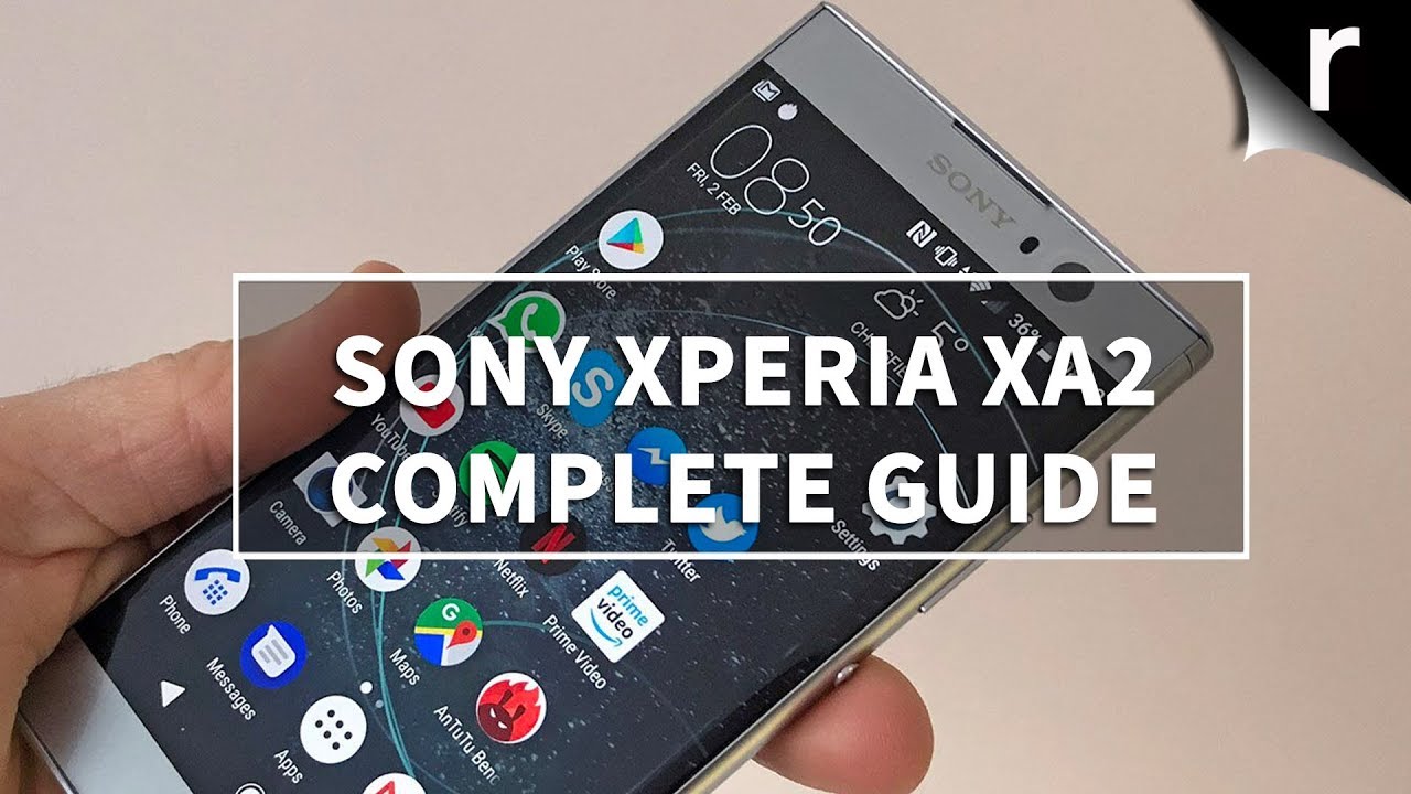 Sony Xperia XA2: A Complete Guide