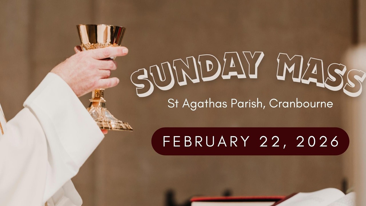 Holy Mass - 22/02/2026 -First Sunday of Lent