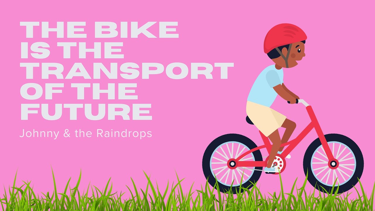 'The bike is the transport of the future' | Cycling song - fast and fun! | Johnny & the Raindrops