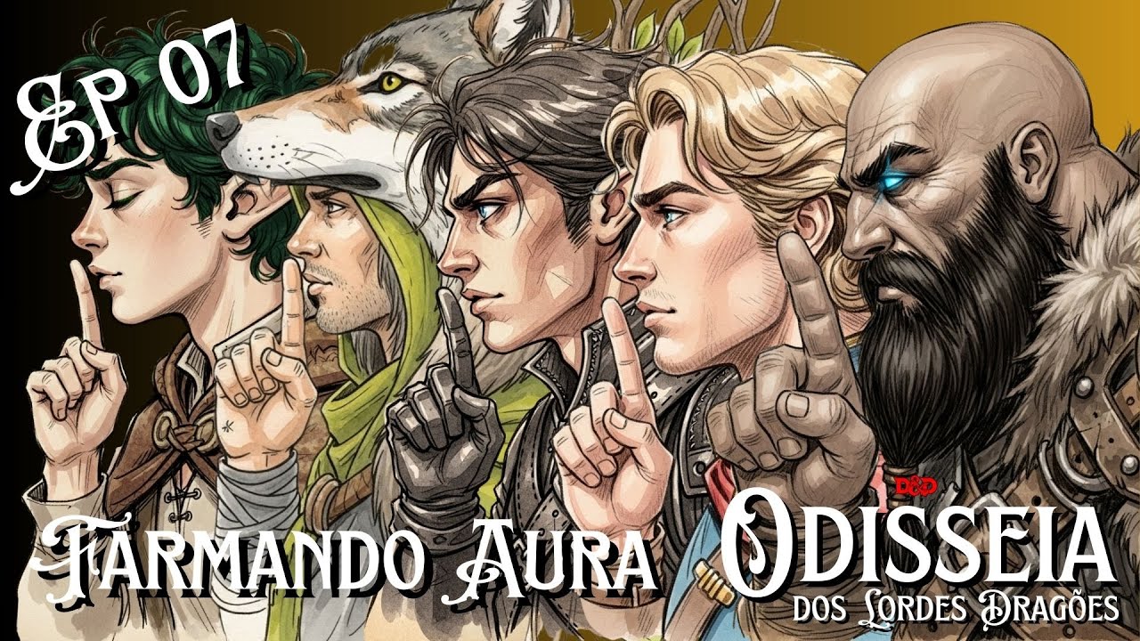 D&D 2024 Campanha Odisseia dos Lordes Dragões - Episódio 07