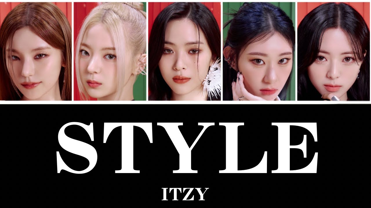 【ITZY】STYLE 歌詞/和訳