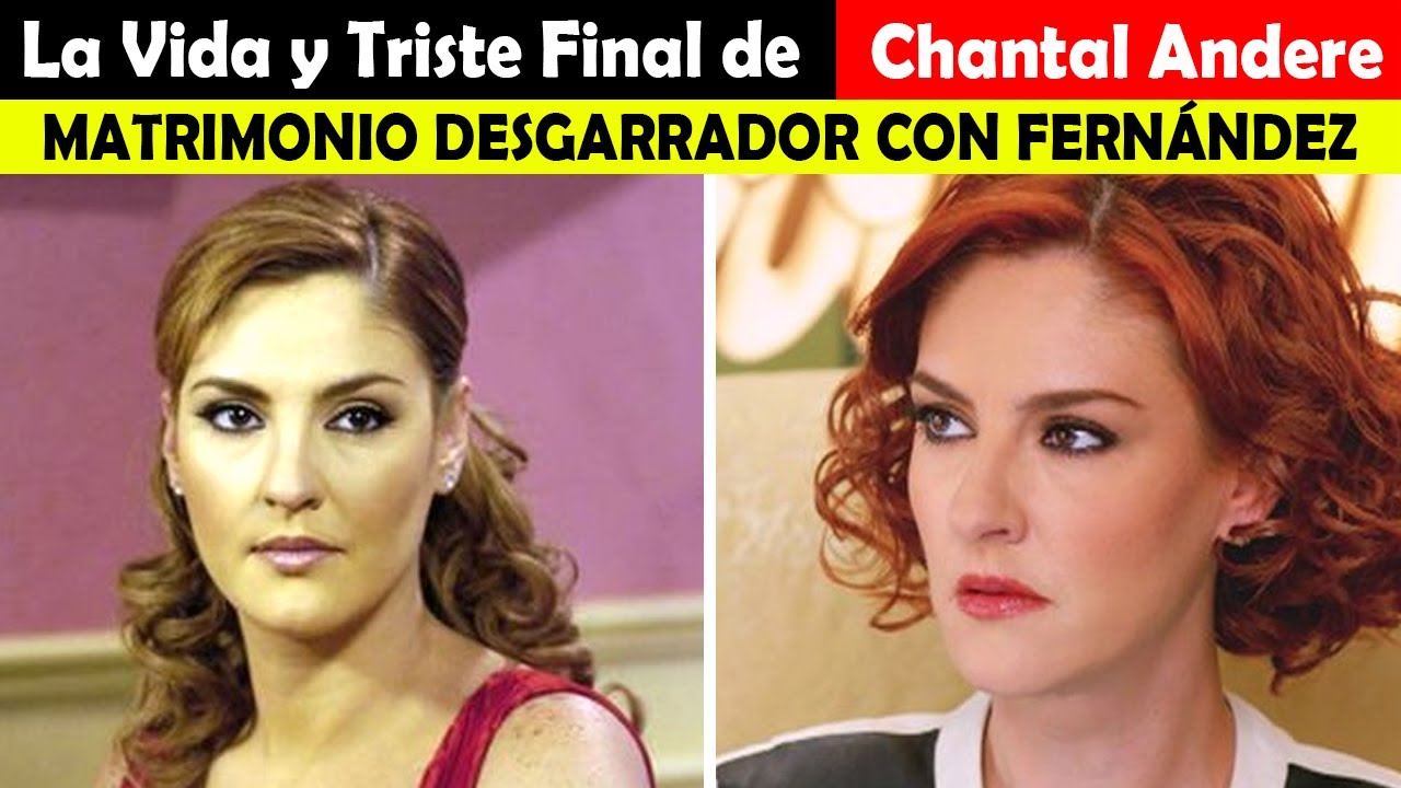 La Vida y El Triste Final de Chantal Andere - MATRIMONIO DESGARRADOR CON FERNÁNDEZ