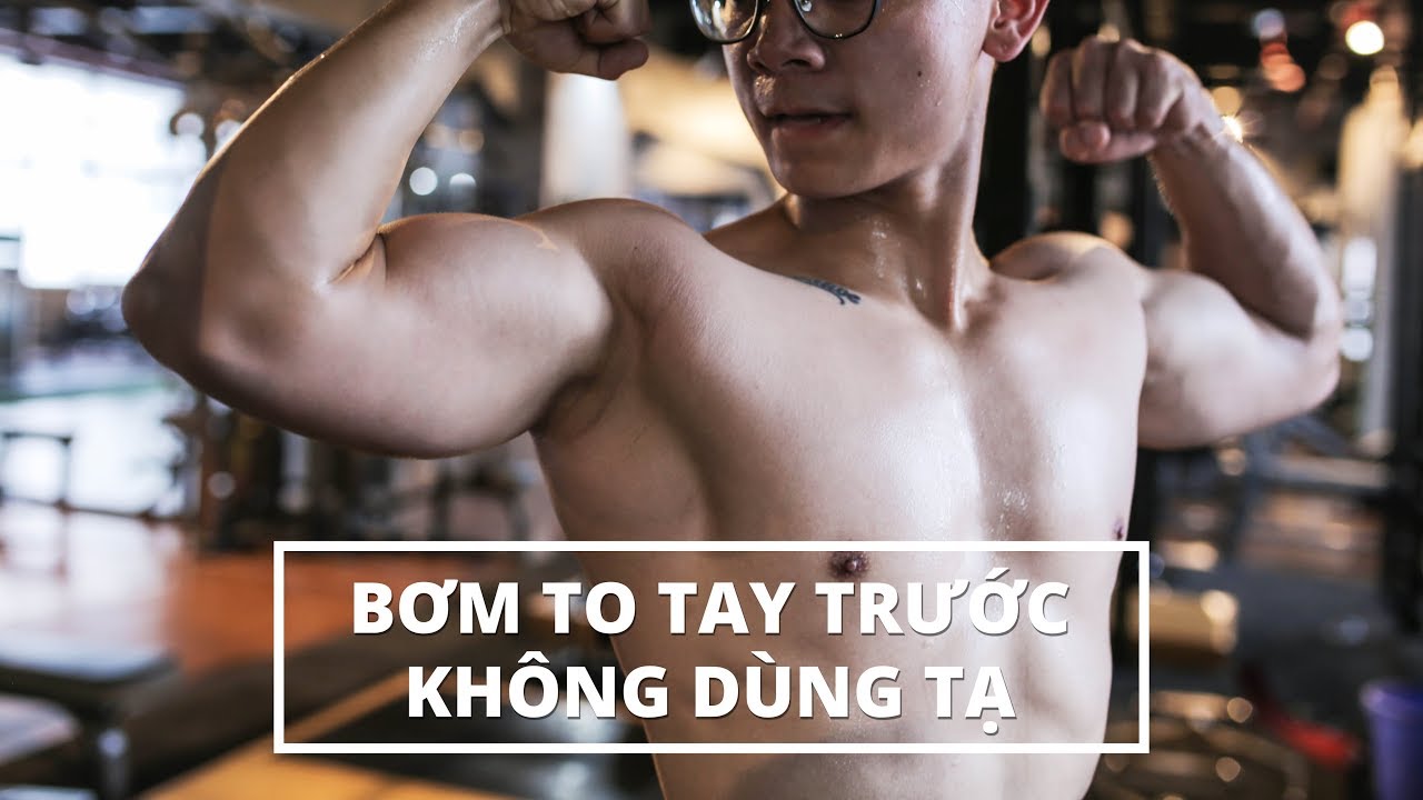5 bài tập bơm to tay trước không dùng tạ | How to get big biceps | SHINPHAMM