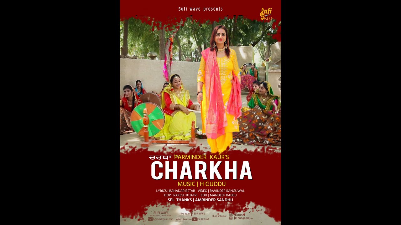 CHARKHA I Parminder Kaur I Sufi Wave I H Guddu I official Video 2022