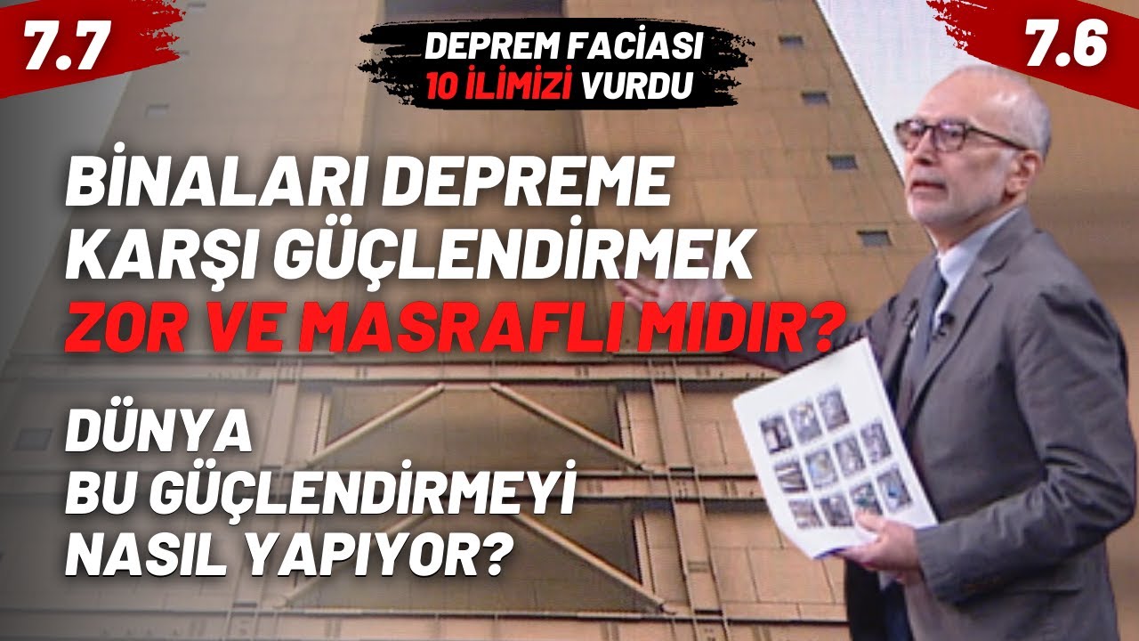 Binaları Depreme Karşı Güçlendirmek Zor Ve Masraflı Mıdır? Dünya Bu Güçlendirmeyi Nasıl Yapıyor?