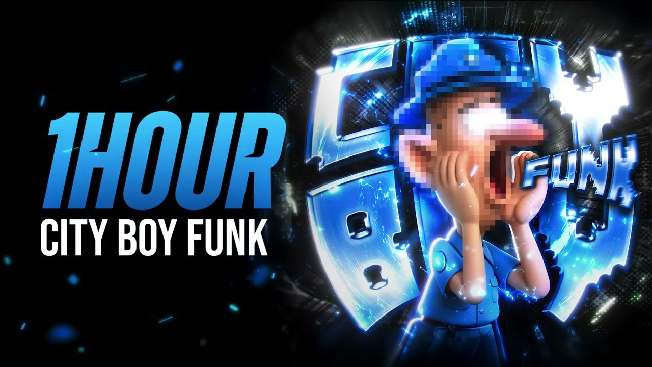 [1 HOUR] CITY BOY FUNK - SHX4 x Zonuk