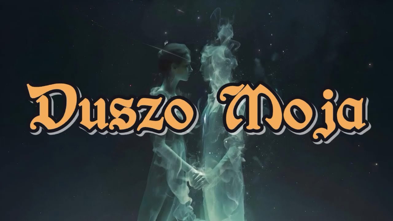 Duszo Moja