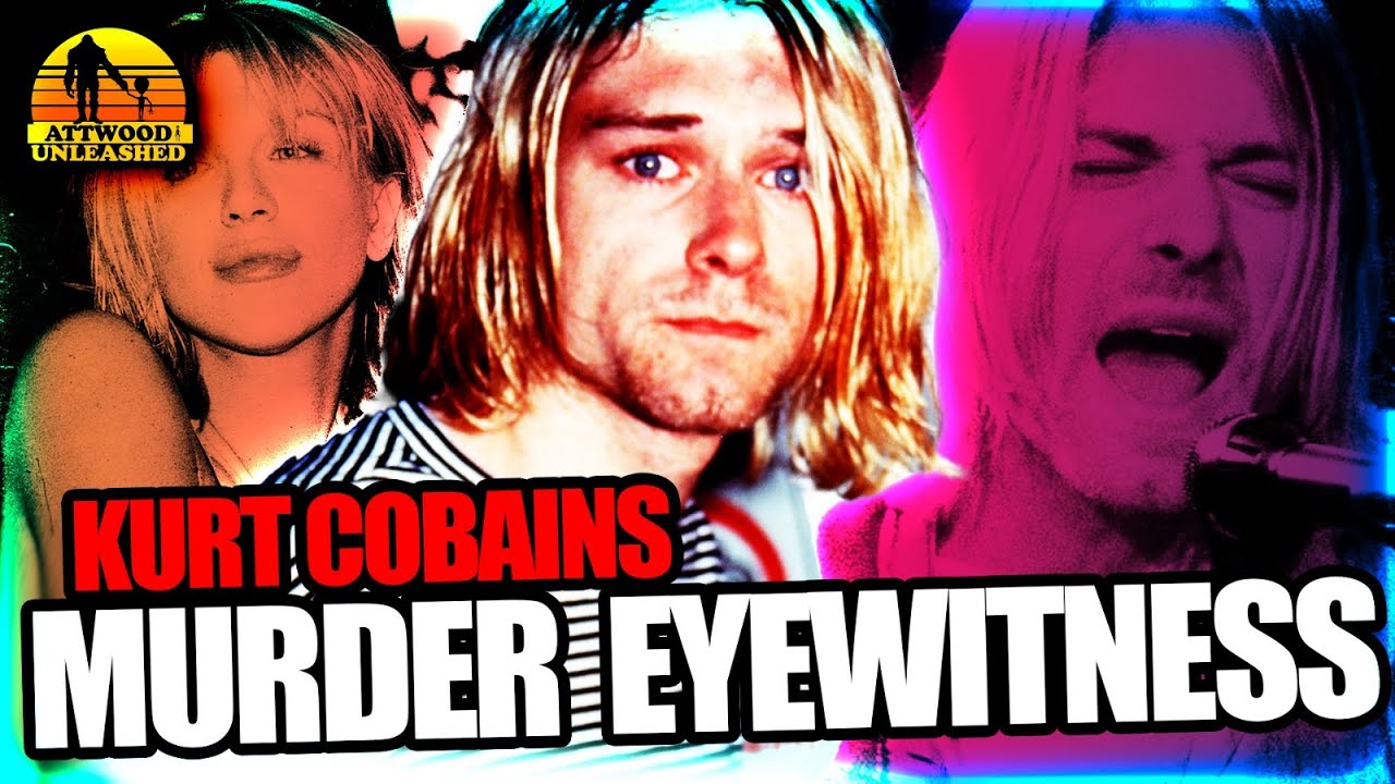 KURT COBAIN&rsquo;S MURDER EYEWITNESS | Podcast 622