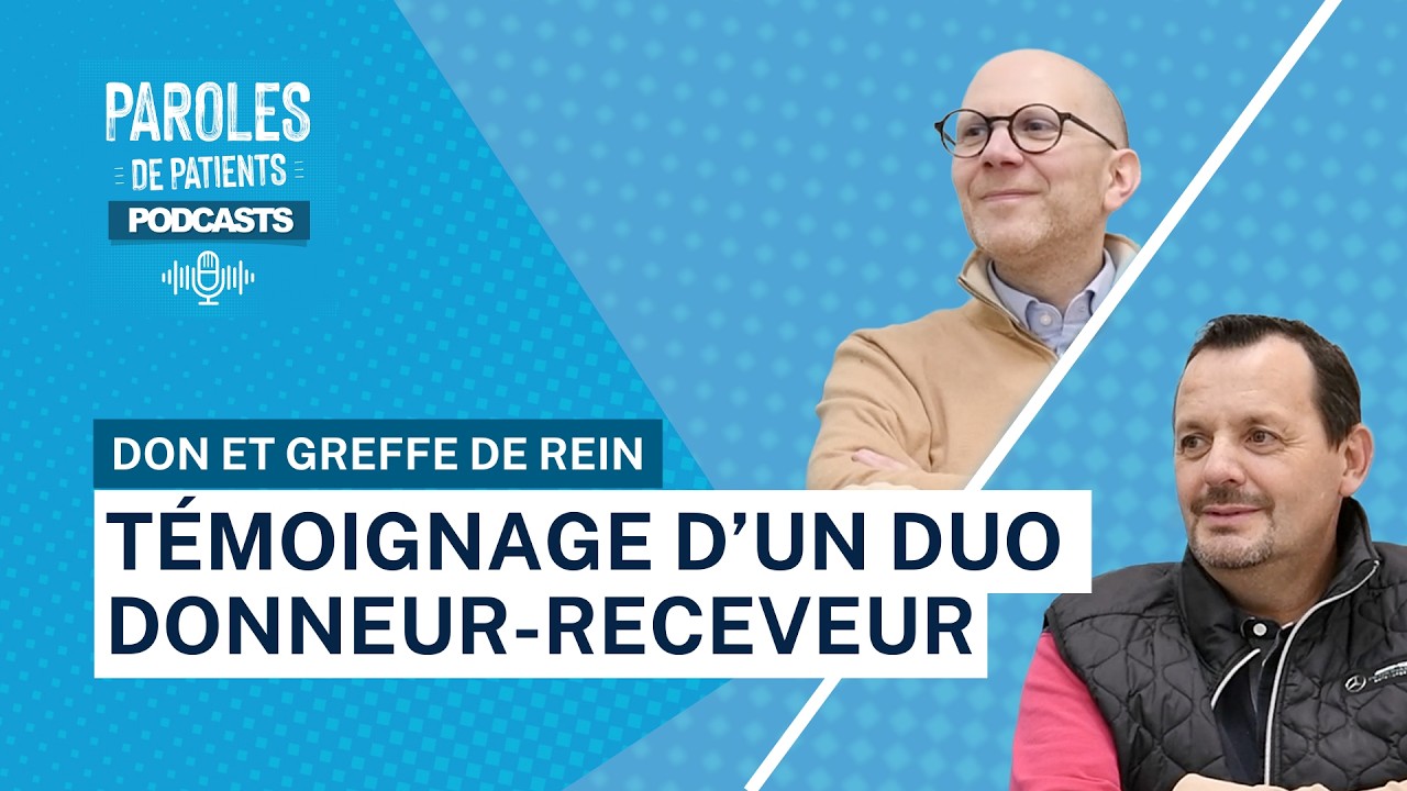 Greffe de rein : témoignage d'un duo 