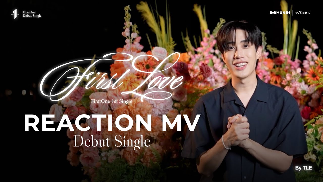 Reaction Tle - MV First Love