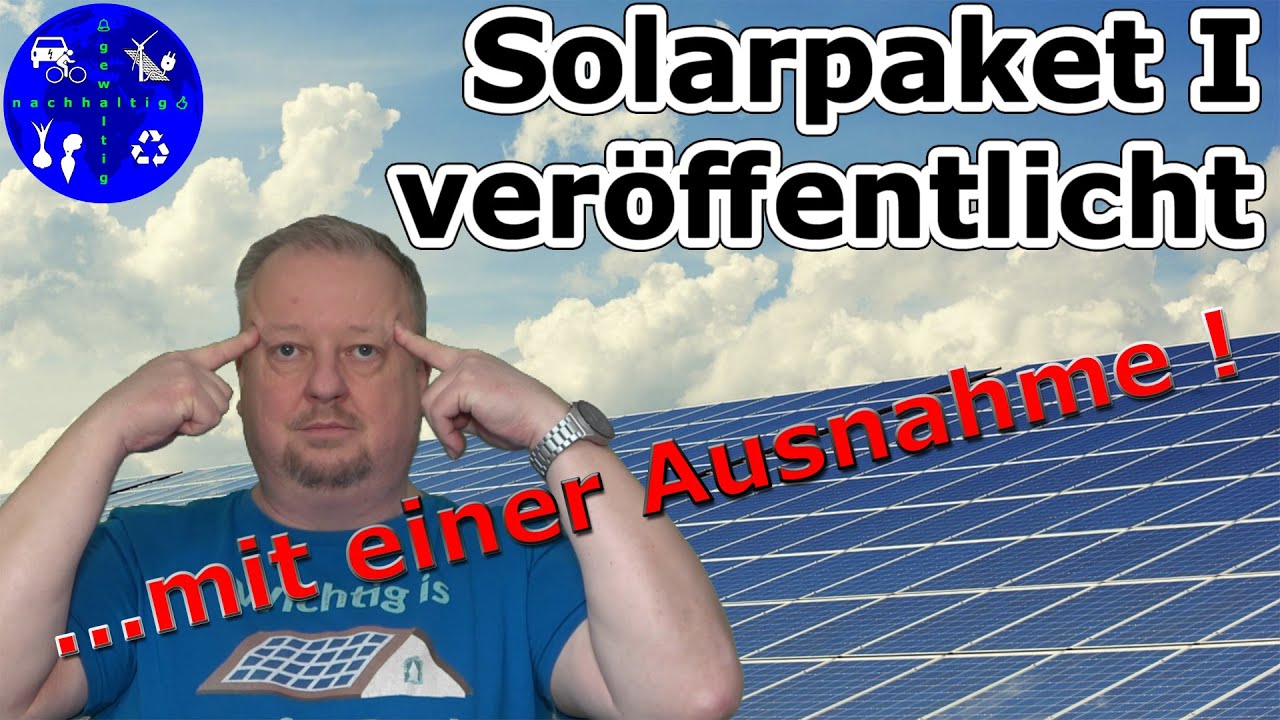 Solarpaket 1 ver&ouml;ffentlicht und in Kraft getreten. Aber es gibt eine Ausnahme!