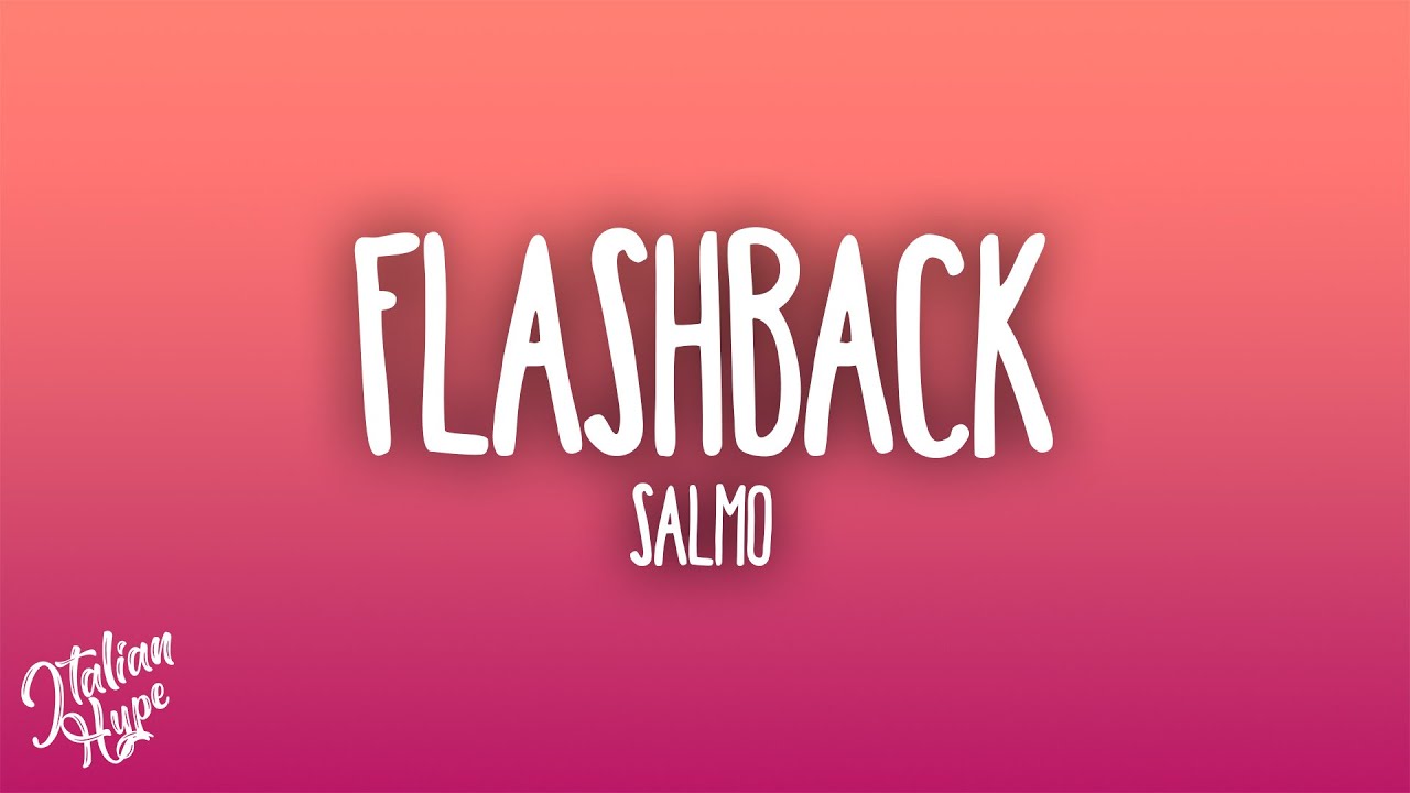 Salmo - FLASHBACK