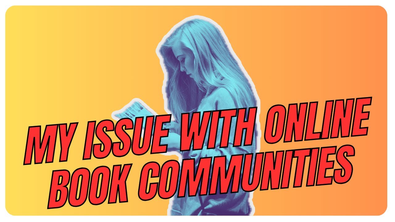 My issue with online book communities