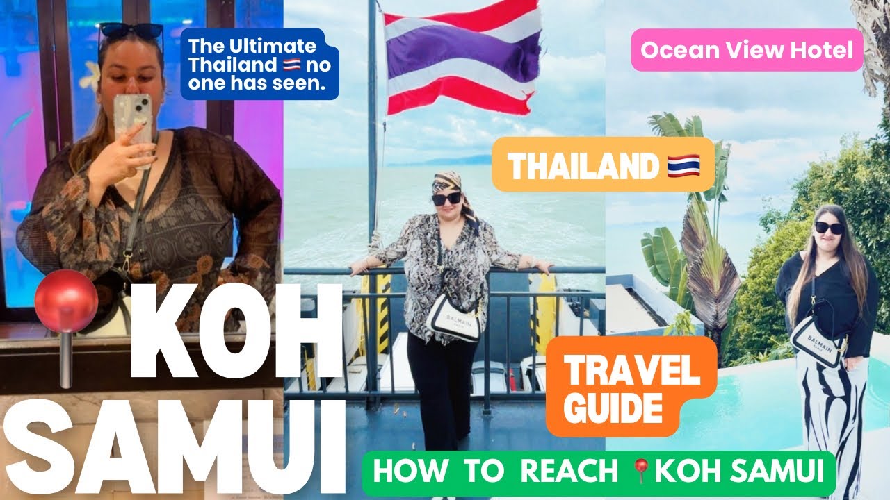 Koh Samui Thailand Travel Guide 2026 |How to reach from India,Visa,Flights & Best Time to Visit