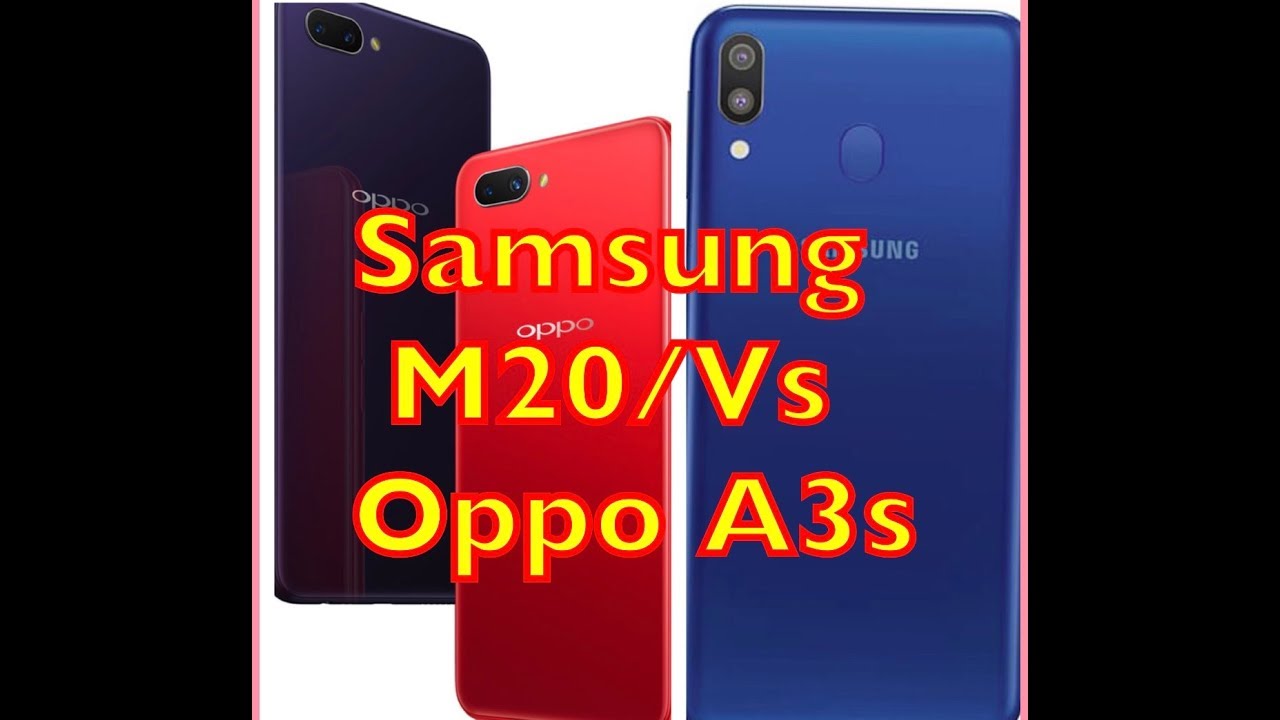 samsung M20 vs oppo A3S  camera and video