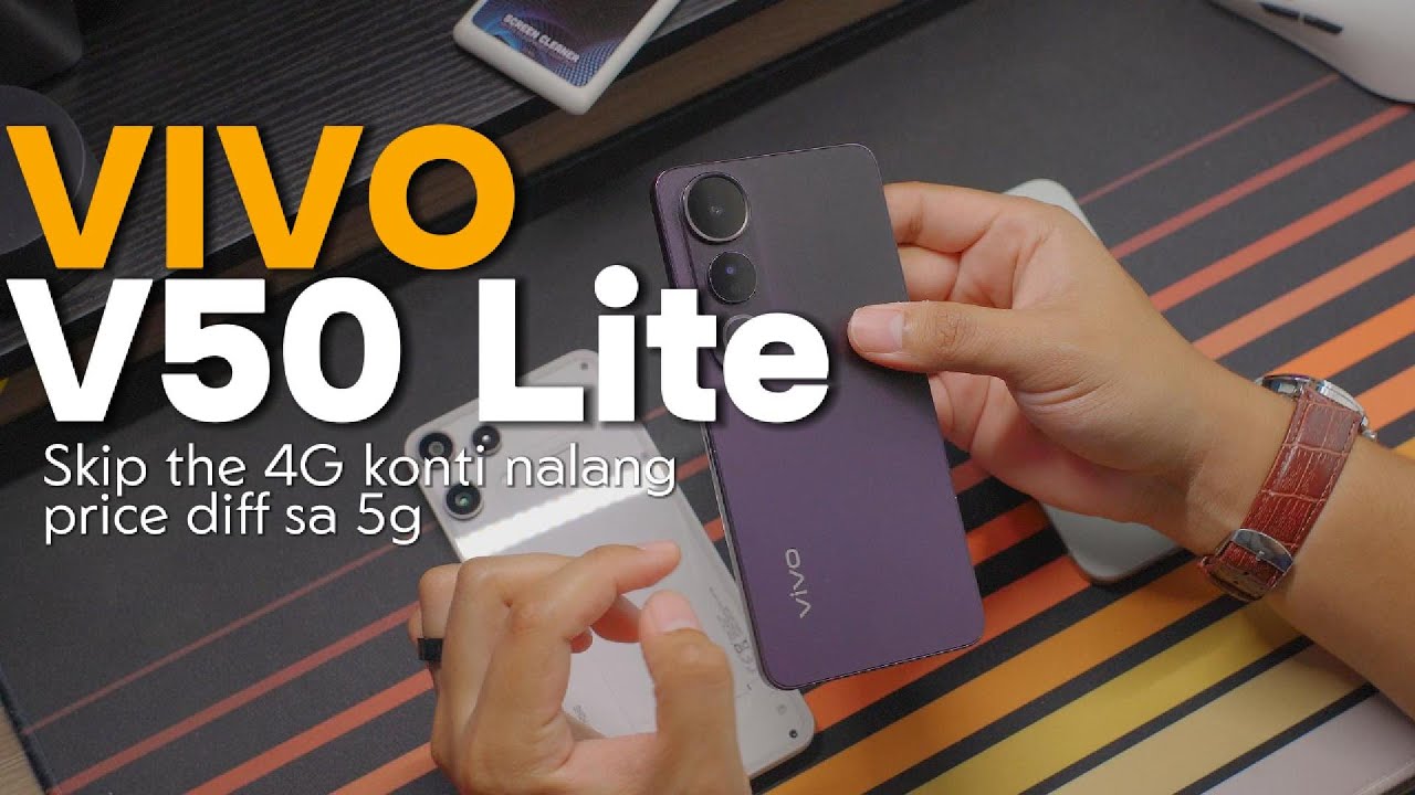 Vivo V50 Lite 4G - Panoorin mo to bago ka magdecide if G ka pa