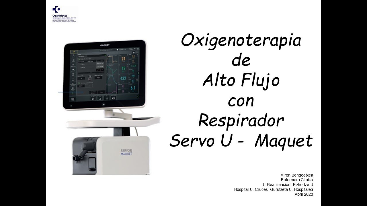 Material y montaje de oxigenoterapia de alto flujo con respirador Servo U-Maquet