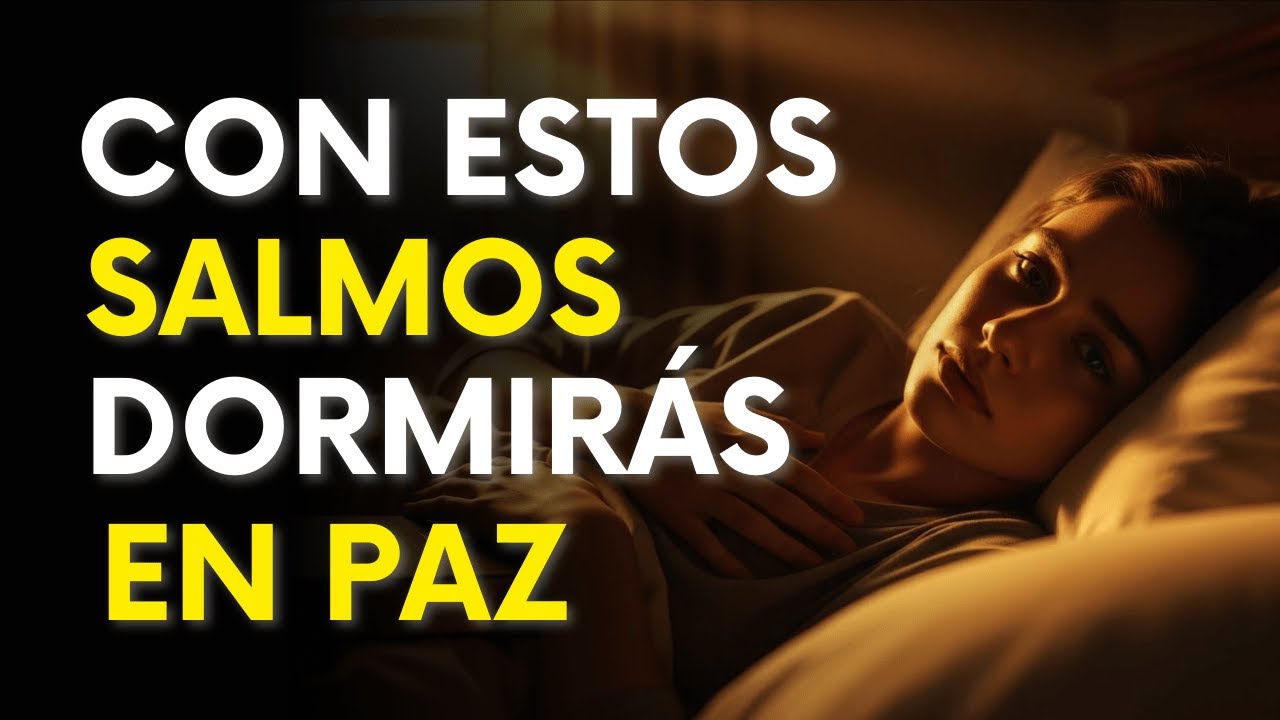 Si la Ansiedad No Te Deja Dormir — Estos 5 SALMOS Traen Paz