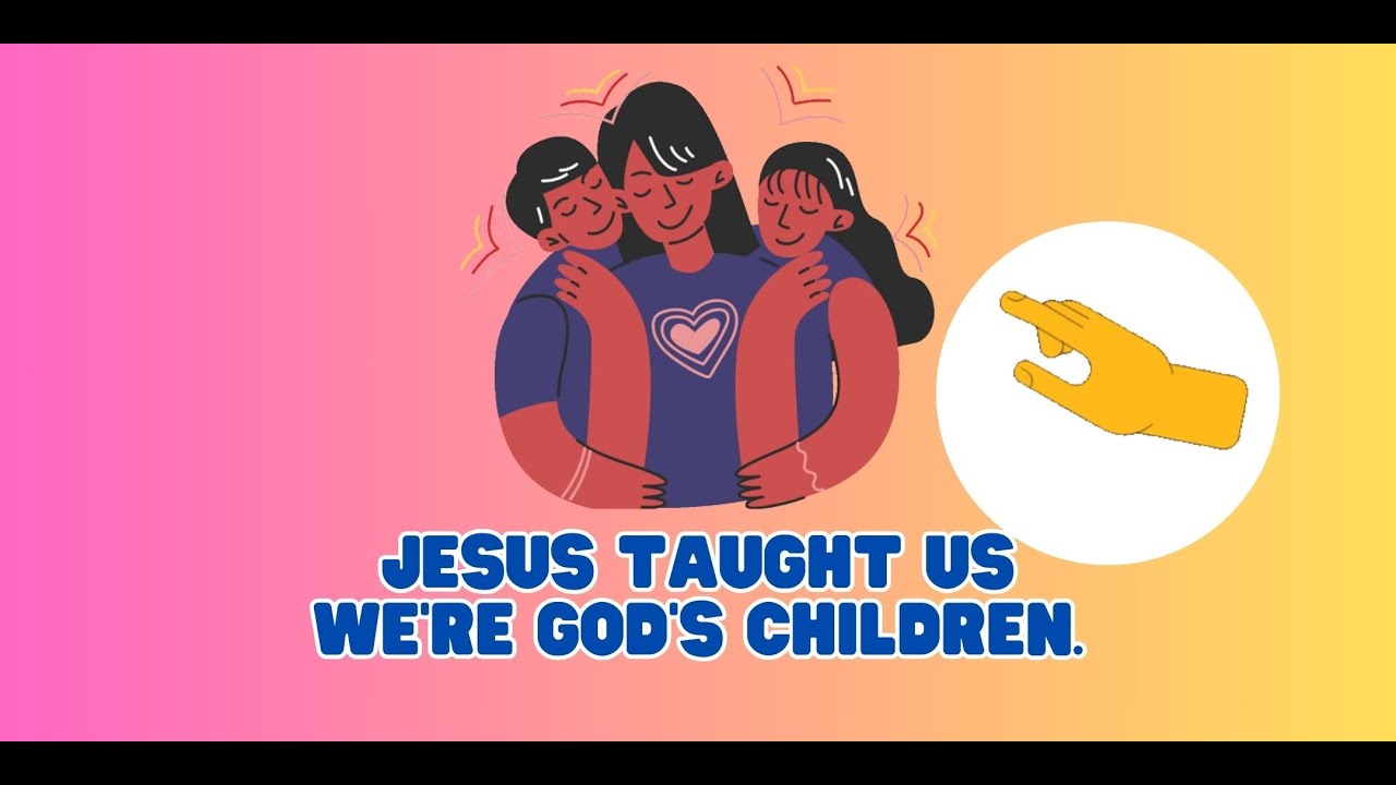 God's Our Father - A Catholic Nursery Rhyme