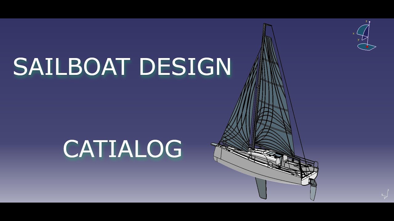 SAILBOAT DESIGN  - CATIA V5  - CATIALOG